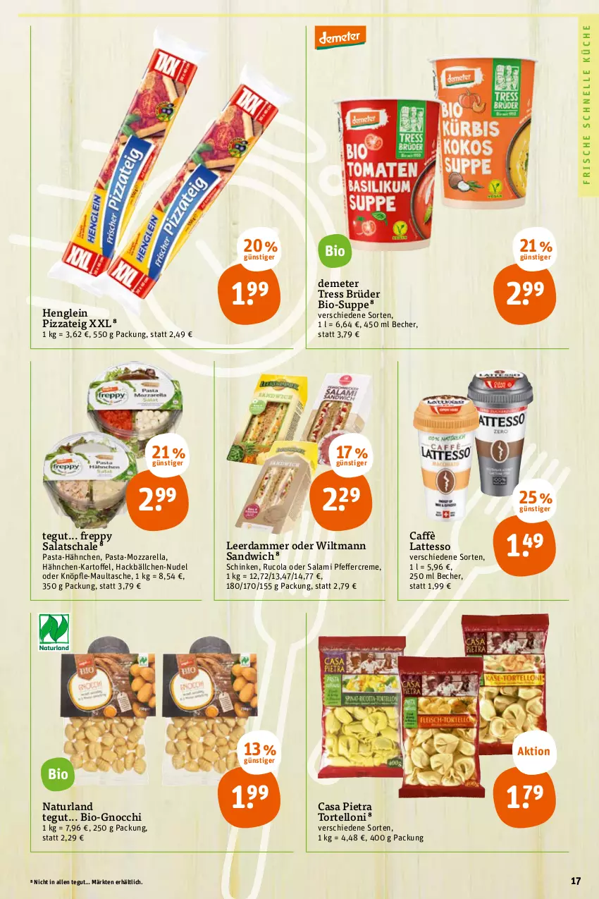 Aktueller Prospekt Tegut - Angebote der Woche - von 24.04 bis 29.04.2023 - strona 19 - produkty: Becher, bio, caffè latte, cola, creme, elle, gnocchi, henglein, küche, latte, lattesso, leerdammer, mozzarella, natur, naturland, nudel, pasta, pizza, Pizzateig, rel, rucola, salami, salat, sandwich, Schal, Schale, schinken, suppe, Tasche, Ti, torte, tortelloni, wiltmann