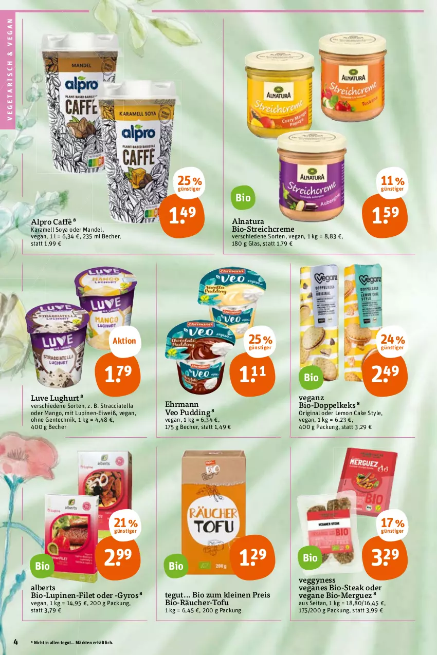 Aktueller Prospekt Tegut - Angebote der Woche - von 24.04 bis 29.04.2023 - strona 6 - produkty: ACC, alpro, Becher, bio, Bio-Steak, creme, ehrmann, eis, ente, filet, gin, gyros, karamell, keks, leine, mandel, mango, natur, natura, pudding, reis, soya, steak, Ti, Tofu, Vegeta