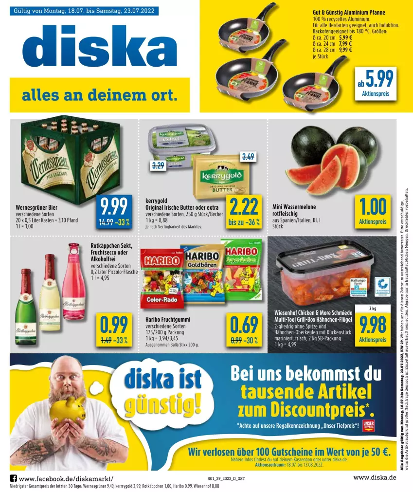 Aktueller Prospekt Diska - Prospekte - von 18.07 bis 23.07.2022 - strona 1 - produkty: aktionspreis, alkohol, angebot, angebote, backofen, ball, Becher, beko, bier, butter, ecco, eis, flasche, fleisch, frucht, fruchtgummi, fruchtsecco, gin, gutschein, gutscheine, Hähnchen-Oberkeulen, haribo, herdarten, irische butter, kerrygold, melone, Ofen, pfanne, regal, reis, rotkäppchen, sekt, Ti, tiefpreis, wasser, wassermelone, wiesenhof, ZTE