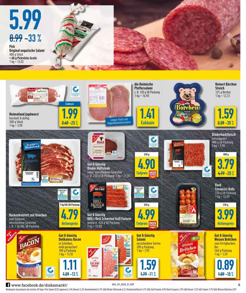 Aktueller Prospekt Diska - Prospekte - von 18.07 bis 23.07.2022 - strona 4 - produkty: aktionspreis, bacon, Becher, brötchen, eis, fleisch, gin, grill, hackfleisch, hüftsteak, jagdwurst, kotelett, LG, natur, pfeffer, reinert, reis, rind, rinder, rinderhackfleisch, salami, schwein, steak, Ti, tiefpreis, Ungarische Salami, wein, wurst, ZTE