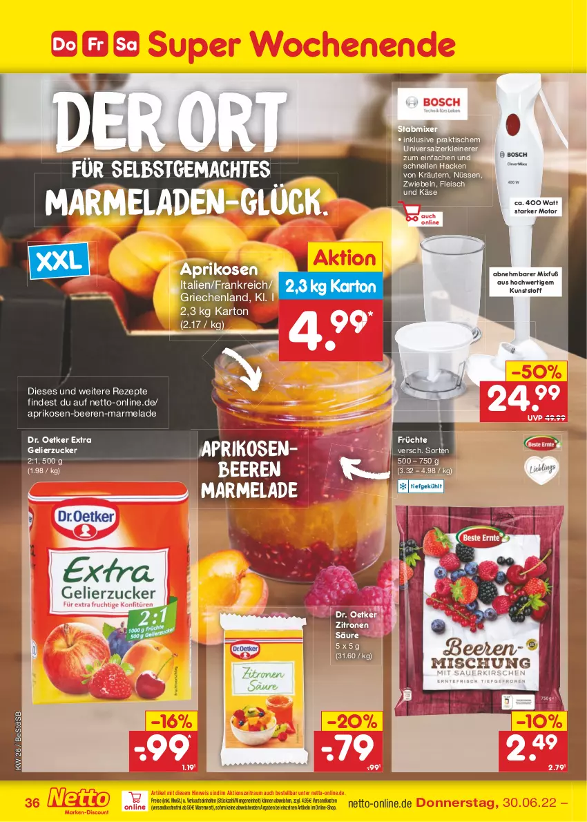 Aktueller Prospekt Netto Marken-Discount - Filial-Angebote - von 27.06 bis 02.07.2022 - strona 36 - produkty: aprikose, aprikosen, beere, beeren, Dr. Oetker, eis, elle, fleisch, früchte, gelierzucker, Käse, kräuter, kräutern, leine, mac, marmelade, Mixer, ndk, reis, rezept, rezepte, salz, stabmixer, Ti, tisch, versandkostenfrei, Zerkleinerer, zitrone, zitronen, zucker, zwiebel, zwiebeln