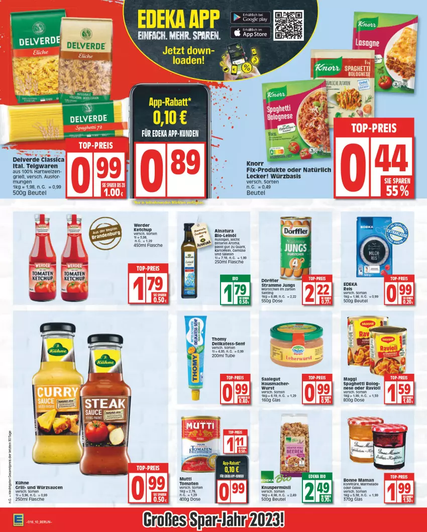 Aktueller Prospekt Edeka - Angebote der Woche - von 17.04 bis 22.04.2023 - strona 10 - produkty: beere, beeren, beutel, bio, bonne maman, deka, eis, erde, flasche, gelee, grill, Hausmacher, kartoffel, kartoffeln, ketchup, knorr, knorr fix, Knuspermüsli, konfitüre, Kühne, leinöl, mac, maggi, mam, marmelade, müsli, Mutti, natur, natura, nuss, quark, reis, salat, salate, sauce, saucen, senf, spaghetti, teigwaren, thomy, Ti, tomate, tomaten, tomaten ketchup, wurst, würstchen, würzsauce, würzsaucen, ZTE