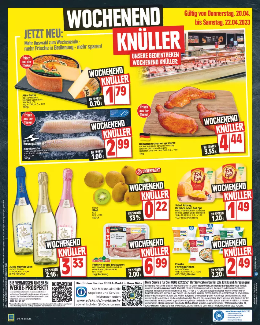 Aktueller Prospekt Edeka - Angebote der Woche - von 17.04 bis 22.04.2023 - strona 16 - produkty: albray, angebot, angebote, auer, backofen, Bad, beutel, braten, bratwurst, deka, eis, elle, Engel, fertiggericht, fertiggerichte, flasche, fleisch, fol epi, frosta, gewürz, grill, grobe bratwurst, hähnchenschenkel, henkel, ideal zum grillen, jules mumm, Käse, kiwi, LG, Liege, mac, mumm, Ofen, papier, reis, rel, rwe, saint albray, schenkel, schnittkäse, sekt, telefon, Ti, tisch, uhr, wurst, ZTE