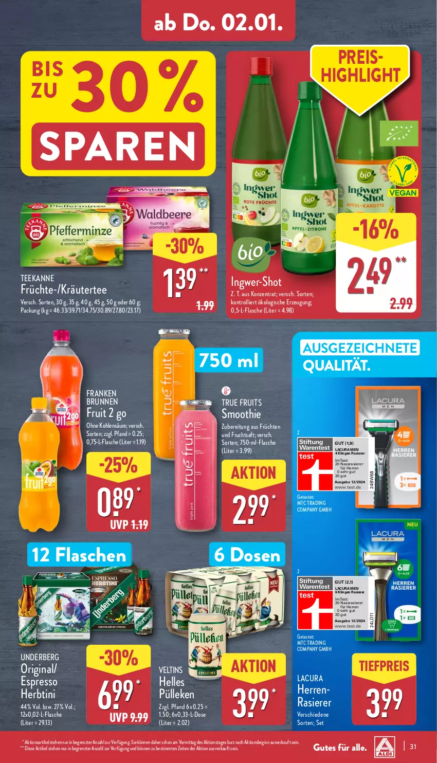 Aktueller Prospekt Aldi Nord - Von Montag - von 30.12.2024 bis 04.01.2025 - strona 31 - produkty: brunnen, eis, elle, espresso, flasche, franken brunnen, frucht, früchte, früchten, fruchtsaft, gin, ingwer, kräuter, rasierer, reis, saft, smoothie, tee, teekanne, Ti, tiefpreis, trolli, true fruits, underberg, veltins, ZTE