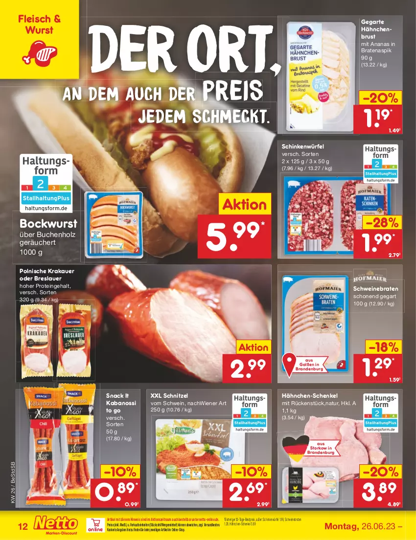 Aktueller Prospekt Netto Marken-Discount - Filial-Angebote - von 26.06 bis 01.07.2023 - strona 12 - produkty: ananas, auer, bestpreis, bockwurst, braten, buch, eis, fleisch, hähnchen-schenkel, hähnchenbrust, henkel, Holz, kabanos, krakauer, natur, ndk, reis, schenkel, schinken, schnitzel, schwein, schweine, schweinebraten, snack, Ti, wein, weine, wiener, würfel, wurst