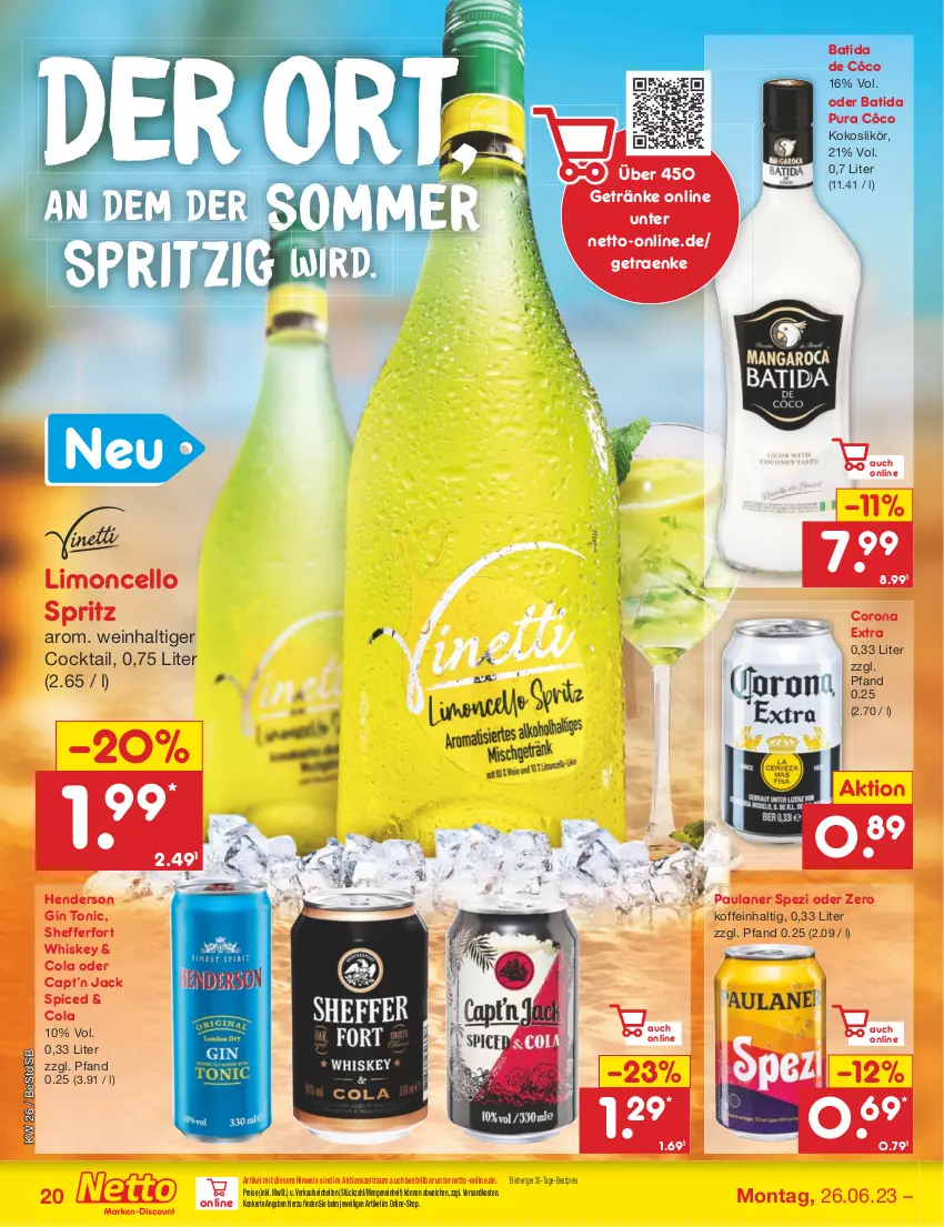 Aktueller Prospekt Netto Marken-Discount - Filial-Angebote - von 26.06 bis 01.07.2023 - strona 20 - produkty: batida, batida de côco, bestpreis, Cap, cocktail, cola, corona, corona extra, eis, enders, gefu, getränk, getränke, gin, kokos, likör, limo, ndk, Paula, paulaner, reis, Spezi, Ti, tonic, wein, whiskey