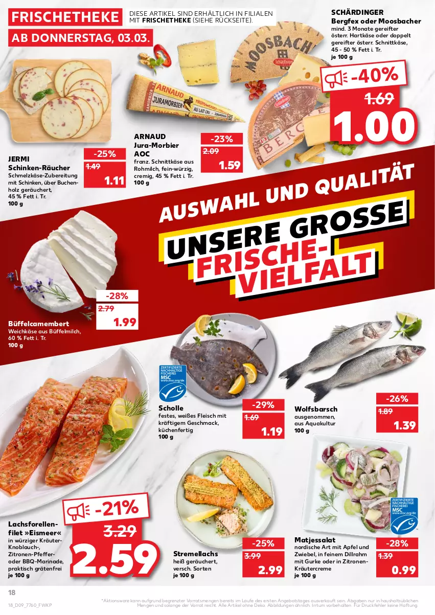 Aktueller Prospekt Kaufland - von 03.03 bis 09.03.2022 - strona 18 - produkty: angebot, apfel, aqua, bier, buch, camembert, creme, eis, elle, filet, fleisch, forelle, gurke, hartkäse, Holz, Jura, Käse, knoblauch, kräuter, küche, Küchen, lachs, mac, marinade, matjes, milch, Morbier, pfeffer, rel, salat, Schärdinger, schinken, Schmelzkäse, schnittkäse, scholl, Ti, tisch, weichkäse, wolfsbarsch, zitrone, zitronen, ZTE, zwiebel