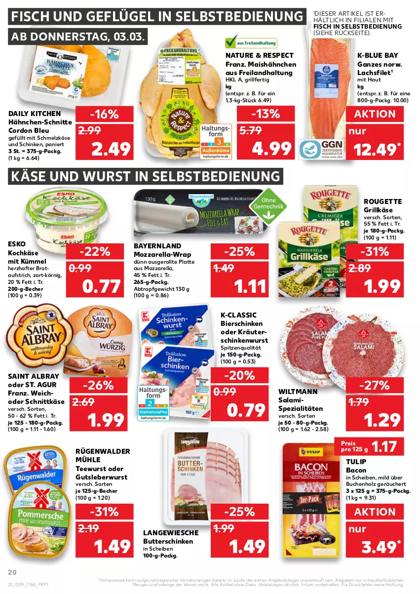 Aktueller Prospekt Kaufland - von 03.03 bis 09.03.2022 - strona 20 - produkty: albray, angebot, aufstrich, bacon, Becher, bier, bierschinken, brot, brotaufstrich, buch, butter, cordon bleu, eis, filet, fisch, Geflügel, grill, Grillkäse, gutsleberwurst, Holz, Käse, kräuter, lachs, lachsfilet, latte, leberwurst, mais, mozzarella, natur, oder kräuter, reis, rel, rouge, rougette, rügenwalder, rügenwalder mühle, saint albray, salami, schinken, schinkenwurst, Schmelzkäse, schnittkäse, Spezi, spitzenqualität, tee, teewurst, Ti, tulip, wiltmann, wrap, wurst, wurst in selbstbedienung, ZTE