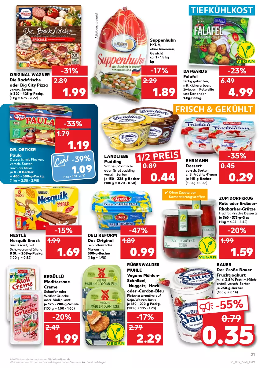 Aktueller Prospekt Kaufland - von 03.03 bis 09.03.2022 - strona 21 - produkty: aioli, angebot, angebote, auer, Bau, Bauer, Becher, braten, creme, deli reform, dessert, desserts, Dr. Oetker, ehrmann, eis, erbsen, Falafel, fleisch, Fleischalternative, frucht, früchte, fruchtjoghurt, gin, Grießpudding, grütze, joghur, joghurt, joghurt mild, kichererbsen, Koriander, landliebe, margarine, milch, nesquik, nestlé, nuggets, original wagner, Paula, petersilie, pizza, pudding, reis, rhabarber, Ria, rügenwalder, rügenwalder mühle, sahne, Schal, Schale, schnitzel, schoko, snack, soja, suppe, suppen, Suppenhuhn, Ti, tiefkühlkost, vollmilch, wagner, Zum Dorfkrug, zwiebel, zwiebeln