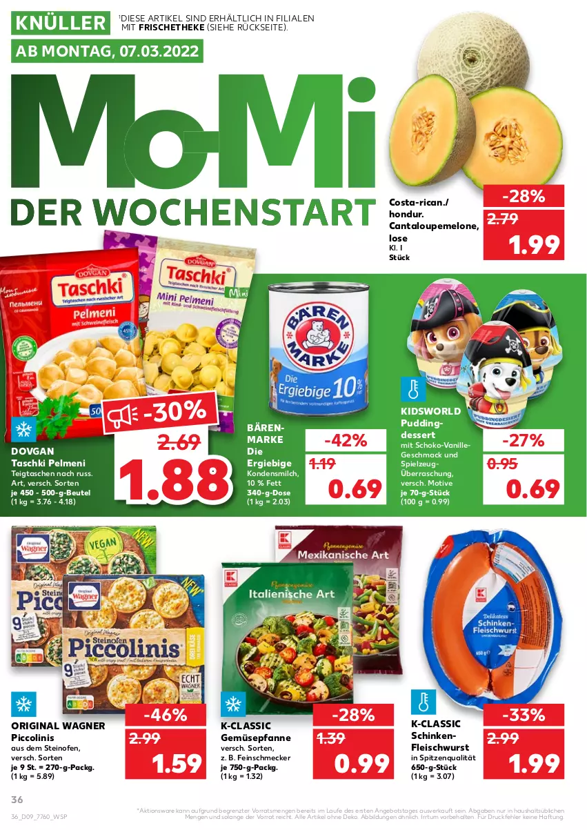 Aktueller Prospekt Kaufland - von 03.03 bis 09.03.2022 - strona 36 - produkty: angebot, bärenmarke, beutel, dessert, dovgan, eis, feinschmecker, fleisch, fleischwurst, gin, kondensmilch, mac, melone, milch, Ofen, original wagner, pelmeni, pfanne, piccolinis, pudding, schinken, schinkenfleischwurst, schoko, spielzeug, spitzenqualität, steinofen, Tasche, taschen, taschki, Ti, vanille, wagner, wurst, ZTE