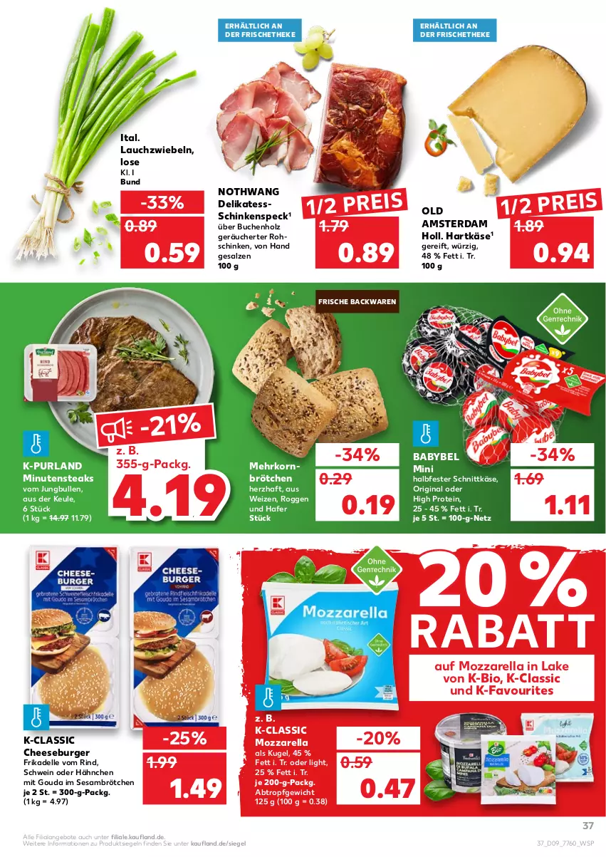 Aktueller Prospekt Kaufland - von 03.03 bis 09.03.2022 - strona 37 - produkty: angebot, angebote, babybel, backwaren, bio, brötchen, buch, burger, dell, eis, elle, frische backwaren, gin, gouda, hafer, halbfester schnittkäse, hartkäse, Holz, jungbullen, Käse, korn, Kugel, Lauchzwiebel, lauchzwiebeln, mehrkornbrötchen, minutensteaks, mit gouda, mozzarella, Old Amsterdam, purland, reis, rel, rind, rohschinken, salz, schinken, schinkenspeck, schnittkäse, schwein, sesam, Speck, steak, steaks, Ti, wein, zwiebel, zwiebeln