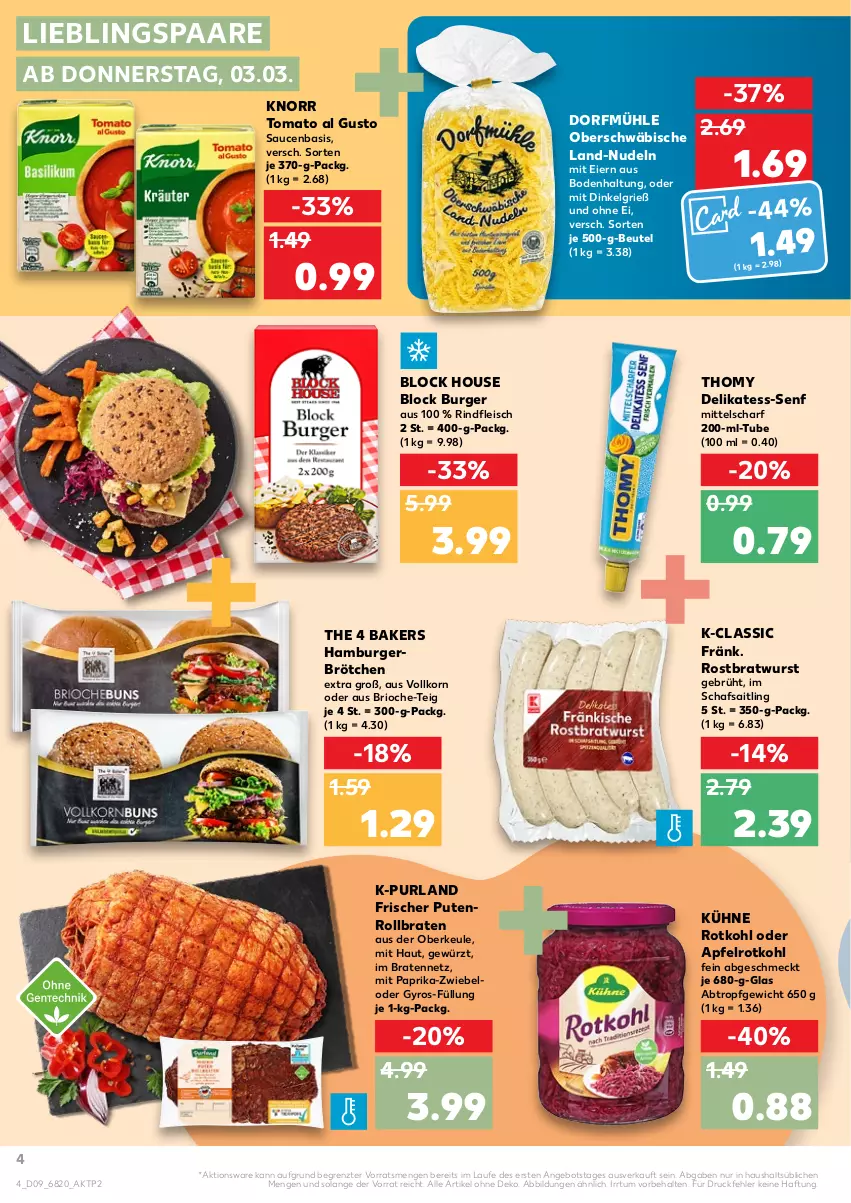 Aktueller Prospekt Kaufland - von 03.03 bis 09.03.2022 - strona 4 - produkty: angebot, apfel, beutel, braten, bratwurst, brötchen, burger, eier, eis, fleisch, gewürz, gyros, hamburger, knorr, korn, Kühne, LG, mit paprika, nudel, nudeln, paprika, purland, pute, Putenrollbraten, rind, rindfleisch, rollbraten, rostbratwurst, rotkohl, sauce, saucen, senf, thomy, Ti, tomato al gusto, wurst, ZTE, zwiebel