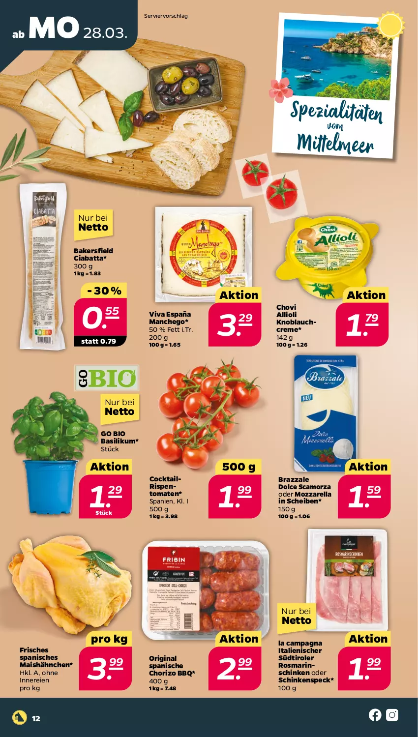 Aktueller Prospekt Netto - Angebote ab Montag - von 28.03 bis 02.04.2022 - strona 12 - produkty: allioli, basilikum, bio, chorizo, chovi, ciabatta, cocktail, creme, gin, knoblauch, Knoblauchcreme, mais, Manchego, mozzarella, rel, rispentomaten, rosmarin, Scamorza, schinken, schinkenspeck, Speck, Spezi, südtiroler, Ti, tomate, tomaten