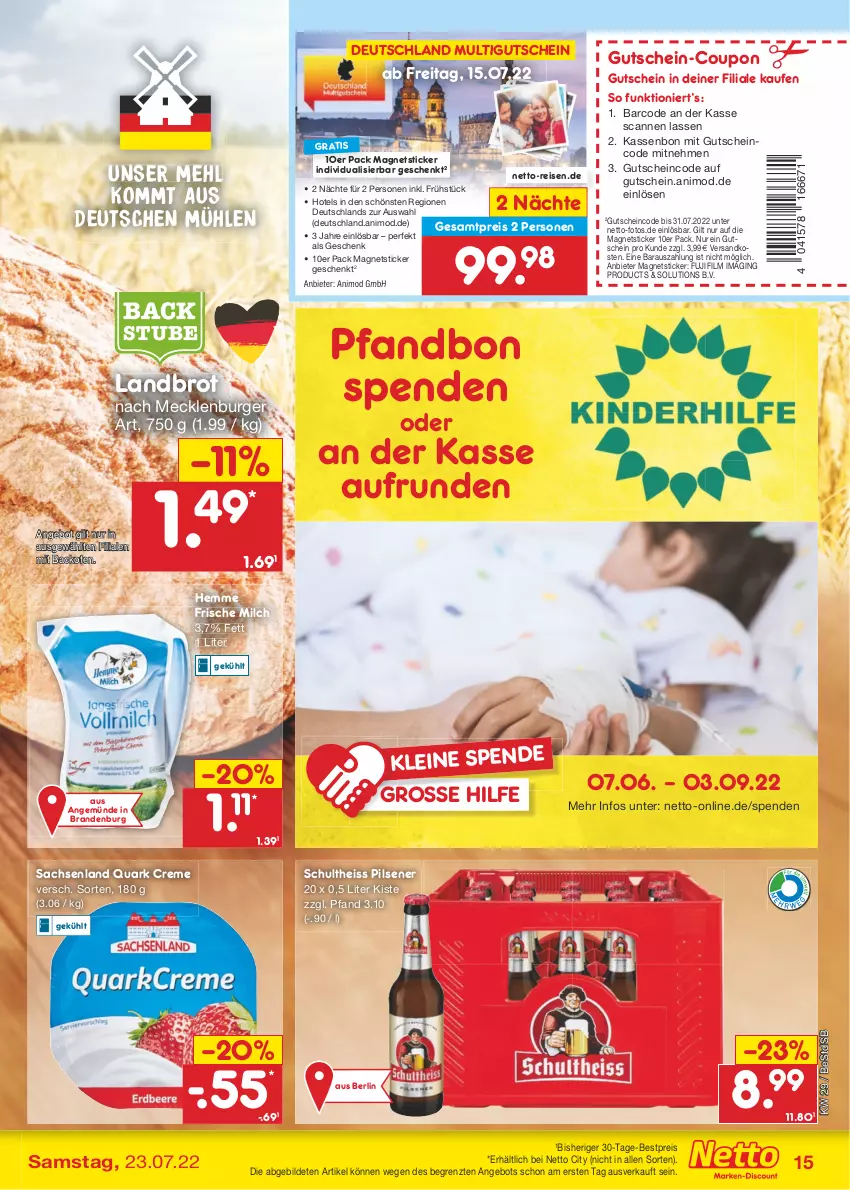 Aktueller Prospekt Netto Marken-Discount - Filial-Angebote - von 18.07 bis 23.07.2022 - strona 15 - produkty: angebot, backofen, bestpreis, brot, burger, coupon, creme, eis, frische milch, gin, gutschein, leine, Magnets, mehl, milch, ndk, Ofen, pils, pilsener, quark, reis, sac, Schultheiss, stube, Ti, ZTE