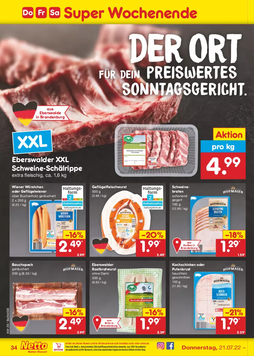 Aktueller Prospekt Netto Marken-Discount - Filial-Angebote - von 18.07 bis 23.07.2022 - strona 34 - produkty: Bau, braten, bratwurst, buch, eis, fleisch, fleischwurst, Geflügel, Holz, kochschinken, ndk, pute, putenbrust, reis, rostbratwurst, schinken, schnitten, schwein, schweine, schweinebraten, Speck, Ti, versandkostenfrei, wein, weine, wiener, wiener würstchen, wurst, würstchen