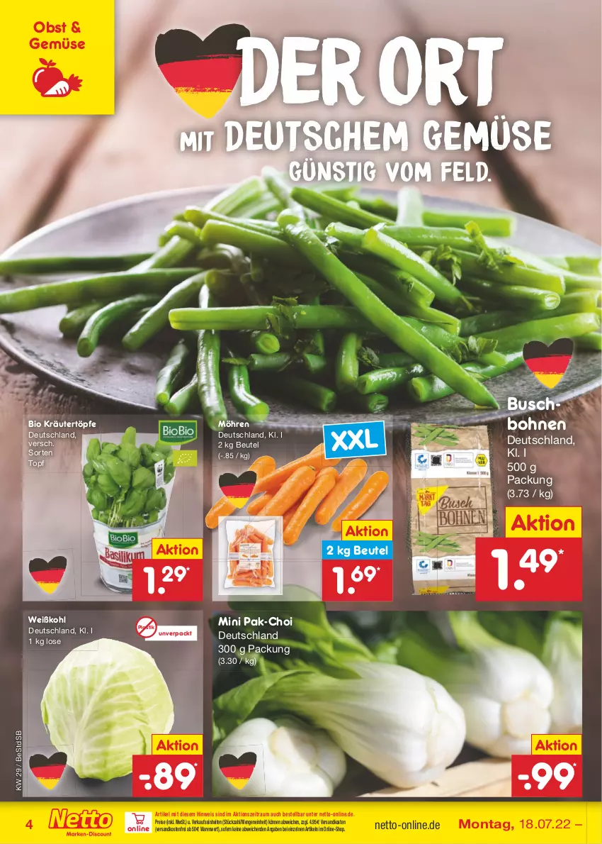 Aktueller Prospekt Netto Marken-Discount - Filial-Angebote - von 18.07 bis 23.07.2022 - strona 4 - produkty: asti, beutel, bio, bohne, bohnen, Buschbohnen, eis, kräuter, möhren, ndk, obst, reis, Ti, topf, versandkostenfrei, Weißkohl