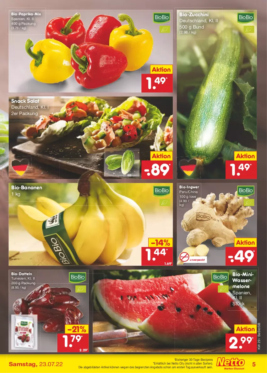 Aktueller Prospekt Netto Marken-Discount - Filial-Angebote - von 18.07 bis 23.07.2022 - strona 5 - produkty: angebot, asti, banane, bananen, bestpreis, bio, bio-bananen, Bio-Paprika, bio-zucchini, Datteln, eis, ingwer, melone, paprika, reis, salat, snack, Ti, wasser, wassermelone, ZTE, zucchini