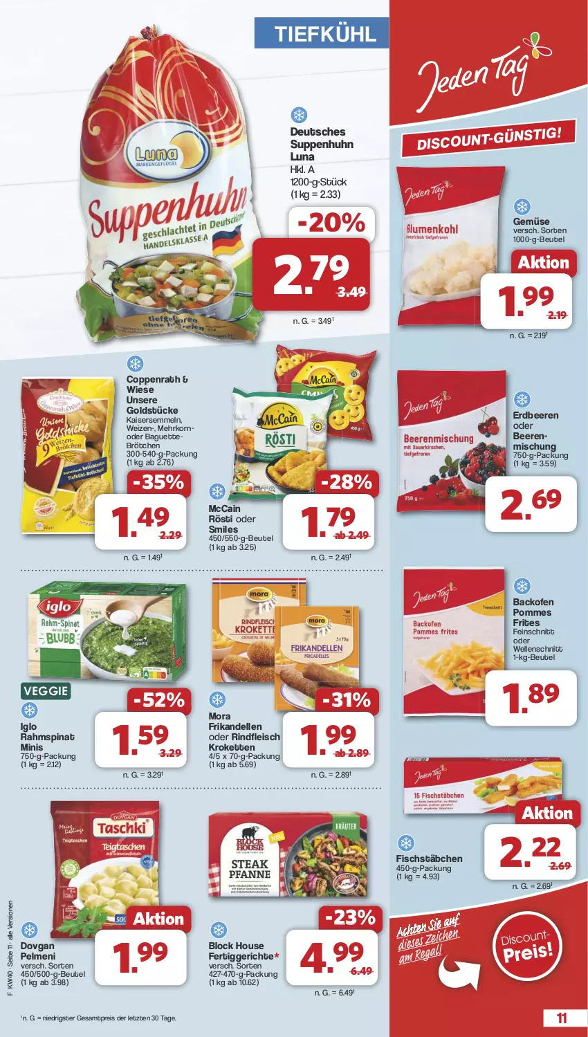 Aktueller Prospekt Famila - Prospekte - von 30.09 bis 05.10.2024 - strona 11 - produkty: backofen, baguette, beere, beeren, beutel, brötchen, coppenrath, dell, dovgan, eis, elle, erdbeere, erdbeeren, fertiggericht, fertiggerichte, fisch, fischstäbchen, fleisch, Goldstücke, iglo, Kaiser, Kaisersemmel, Kette, korn, Kroketten, mccain, Ofen, pelmeni, pommes, Pommes Frites, reis, rind, rindfleisch, Semmel, spinat, suppe, suppen, Suppenhuhn, Ti, veggie, ZTE