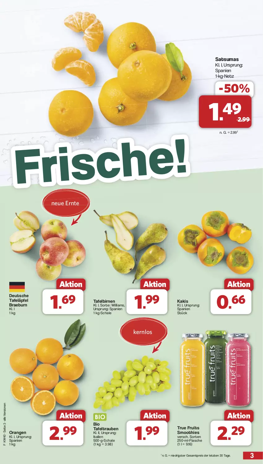 Aktueller Prospekt Famila - Prospekte - von 30.09 bis 05.10.2024 - strona 3 - produkty: bio, Birnen, eis, flasche, Kaki, orange, orangen, reis, Schal, Schale, smoothie, smoothies, tafeläpfel, tafelbirnen, tafeltrauben, Ti, trauben, true fruits, ZTE