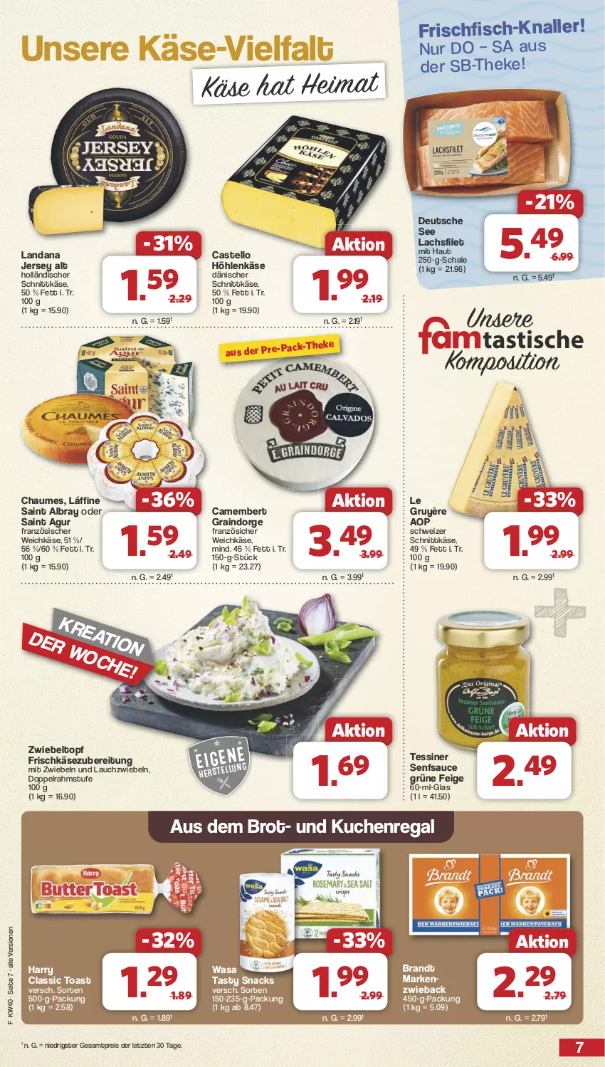 Aktueller Prospekt Famila - Prospekte - von 30.09 bis 05.10.2024 - strona 7 - produkty: albray, brandt, brot, camembert, chaumes, dänischer schnittkäse, doppelrahmstufe, eis, filet, fisch, französischer weichkäse, frischfisch, frischkäse, frischkäsezubereitung, höhlenkäse, holländischer schnittkäse, Käse, kuchen, lachs, lachsfilet, Lauchzwiebel, lauchzwiebeln, Markenzwieback, mit zwiebeln, regal, reis, Saint Agur, saint albray, sauce, Schal, Schale, schnittkäse, schweizer schnittkäse, senf, snack, snacks, tee, Ti, toast, topf, wasa, weichkäse, ZTE, zwiebel, zwiebeln