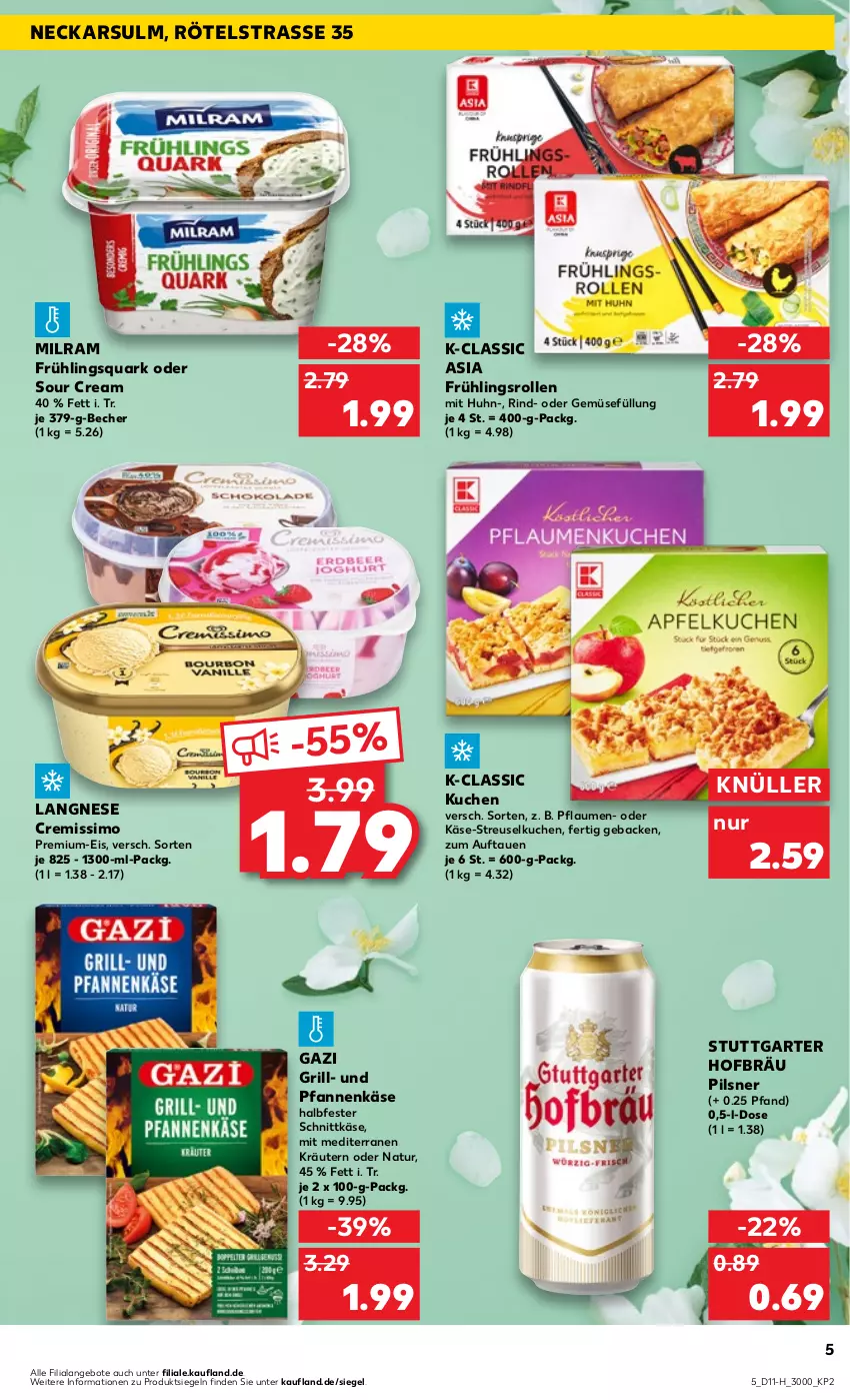 Aktueller Prospekt Kaufland - Extra-Angebote - von 14.03 bis 20.03.2024 - strona 5 - produkty: angebot, angebote, Becher, cremissimo, eis, geback, grill, halbfester schnittkäse, Käse, kräuter, kräutern, kuchen, langnese, langnese cremissimo, milram, natur, pfanne, pfannen, pfannenkäse, pflaume, pflaumen, pils, pilsner, quark, rind, schnittkäse, sim, sour cream, Streuselkuchen, Ti, und pfanne