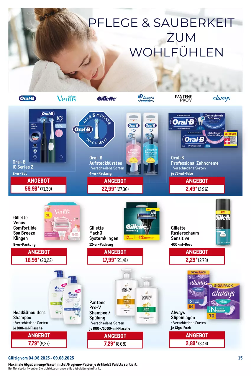 Aktueller Prospekt Metro - Starke Marken - von 04.08 bis 09.08.2025 - strona 15 - produkty: allzweckreiniger, Alwa, Always, angebot, aufsteckbürsten, bree, bürste, bürsten, creme, eis, fairy, feuchttücher, flasche, gillette, gillette venus, Kalkreiniger, lenor, mac, mach3, Meister, meister proper, oral-b, Palette, pampers, pantene, pantene pro-v, Pants, papier, pro-v, Rasierschaum, reiniger, reis, shampoo, slip, slipeinlagen, spülmittel, spülung, Systemklingen, Ti, tücher, venus, wäscheparfüm, waschmittel, weck, windeln, zahncreme