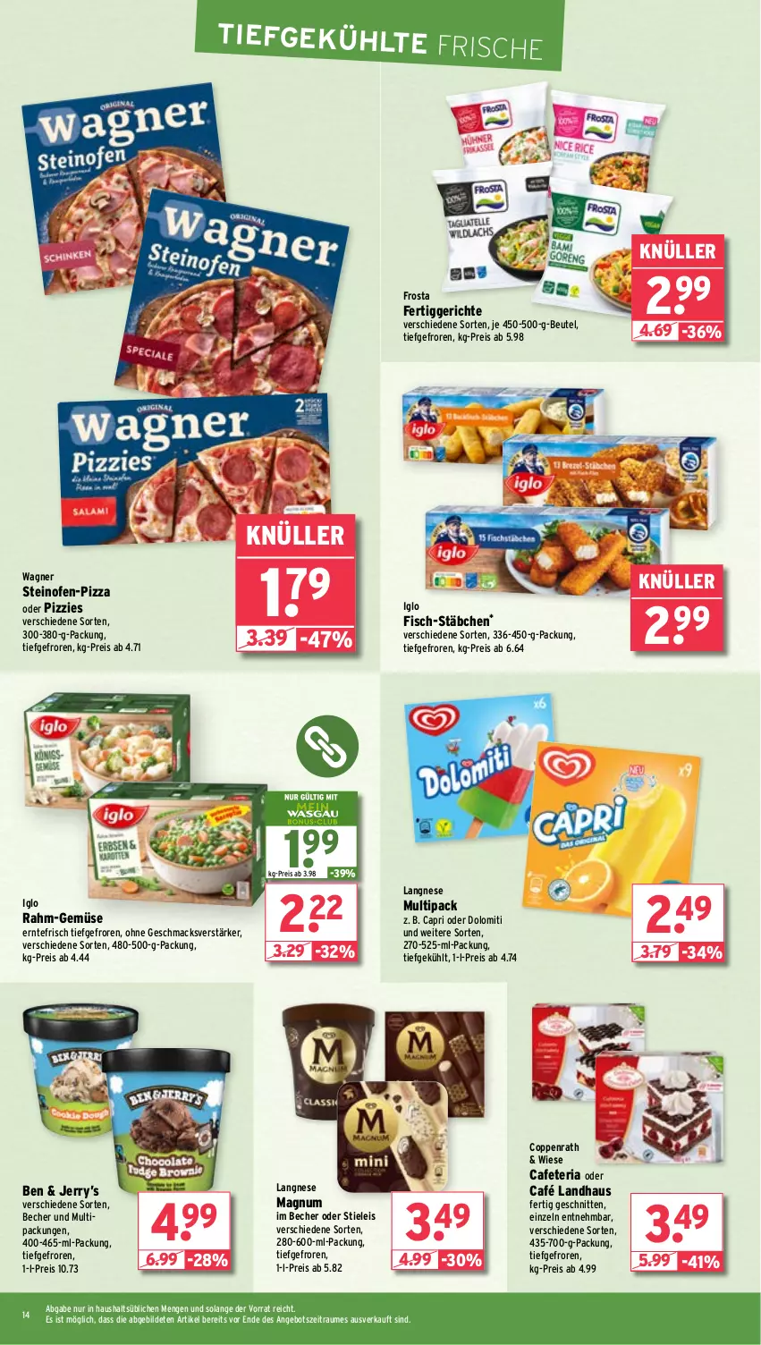 Aktueller Prospekt Wasgau - von 08.07 bis 13.07.2024 - strona 14 - produkty: angebot, Becher, beutel, Café Landhaus, Cap, coppenrath, eis, fertiggericht, fertiggerichte, fisch, frosta, iglo, langnese, mac, magnum, Ofen, pizza, rahm-gemüse, reis, Ria, schnitten, steinofen, stieleis, Ti, wagner