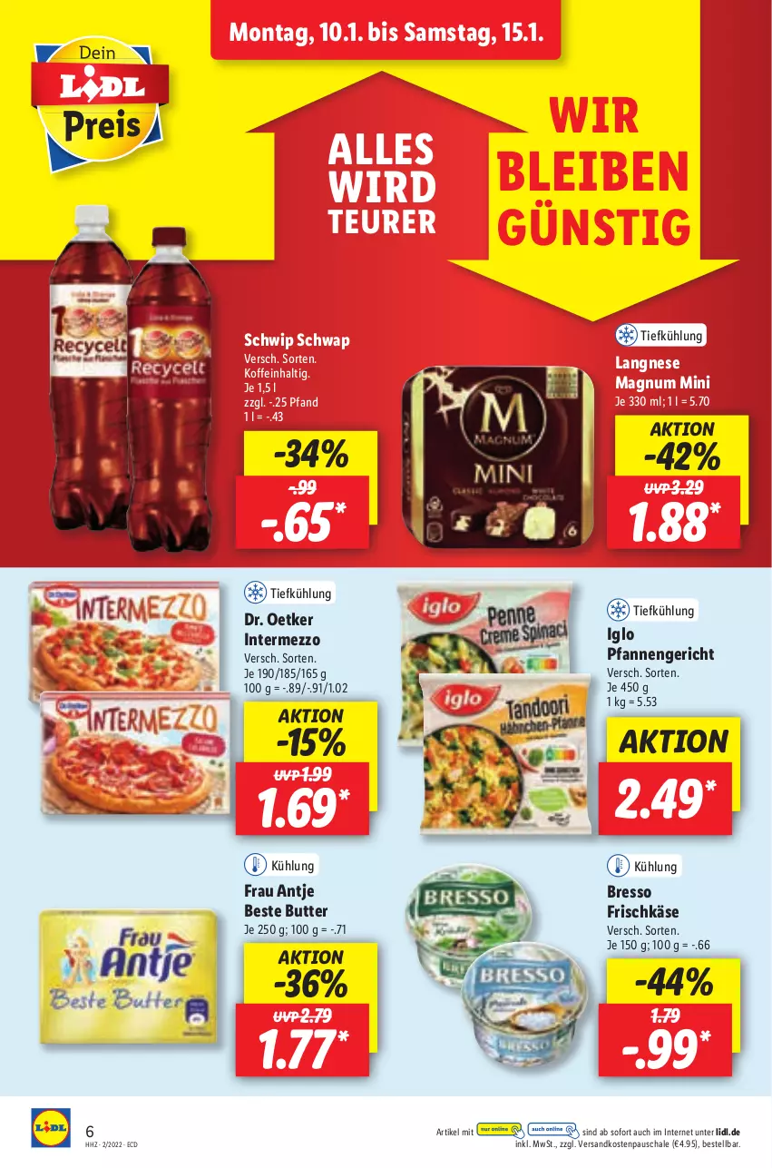 Aktueller Prospekt Lidl - Aktionsprospekt - von 10.01 bis 15.01.2022 - strona 6 - produkty: beste butter, bresso, butter, Dr. Oetker, frau antje, frischkäse, iglo, intermezzo, Käse, langnese, magnum, Magnum Mini, ndk, pfanne, pfannen, Schal, Schale, Schwip Schwap, Ti