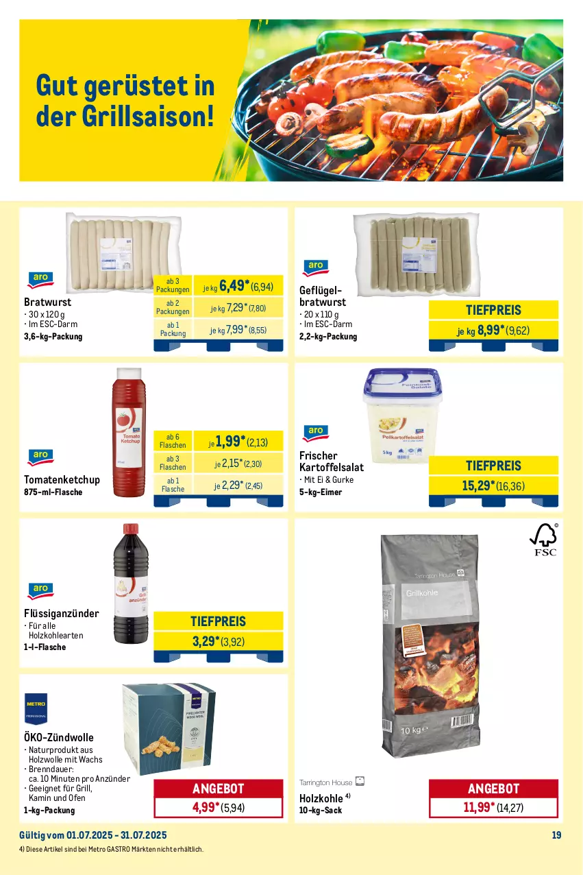 Aktueller Prospekt Metro - Monats-Mix - von 01.07 bis 31.07.2025 - strona 19 - produkty: angebot, anzünder, auer, beutel, bifi, bockwurst, braten, bratwurst, brötchen, Croissant, dell, eimer, eis, elle, flasche, frikadellen, Geflügel, gin, grill, gurke, Holz, holzkohle, Kamin, kartoffel, kartoffelsalat, ketchup, Metro, metro gastro, natur, Ofen, reis, sac, salat, Ti, tiefpreis, tomate, tomaten, tomatenketchup, weizenbrötchen, wolle, wurst