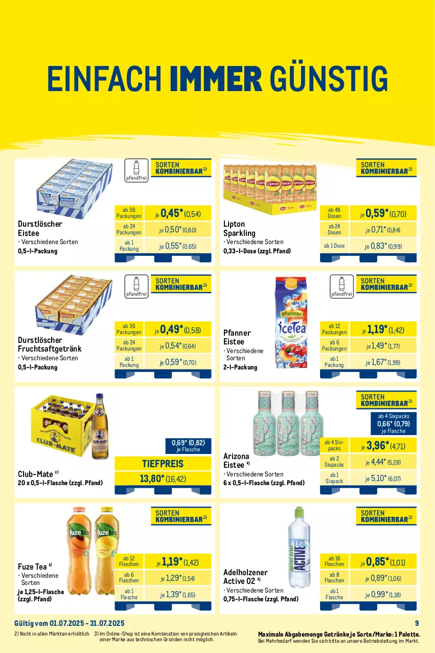 Aktueller Prospekt Metro - Monats-Mix - von 01.07 bis 31.07.2025 - strona 9 - produkty: adelholzener, angebot, coca-cola, cola, durstlöscher, eis, eistee, flasche, frucht, fruchtsaft, fruchtsaftgetränk, fuze tea, getränk, getränke, Holz, lipton, Palette, pfanne, Pfanner, reis, saft, schweppes, tee, Ti, tiefpreis
