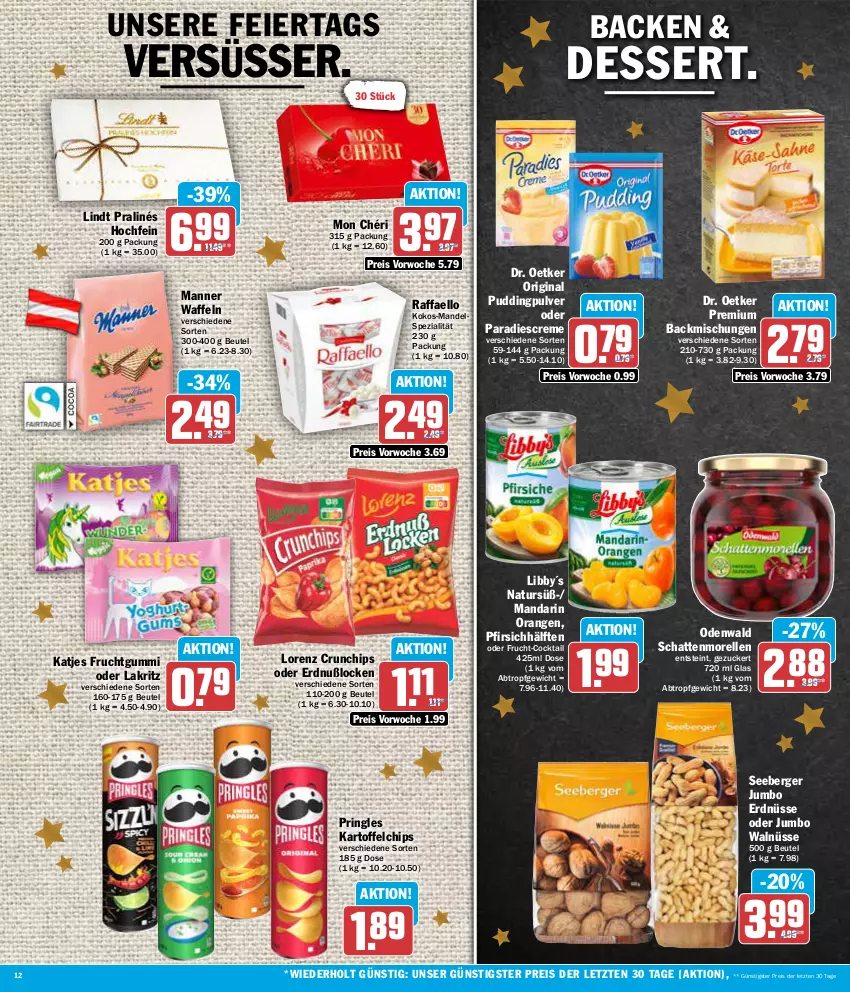 Aktueller Prospekt Aez - Prospekte - von 18.12 bis 23.12.2023 - strona 12 - produkty: backmischung, Backmischungen, Berger, beutel, chips, cocktail, creme, crunchips, dessert, Dr. Oetker, eier, eis, elle, erdnüsse, frucht, fruchtgummi, gin, jumbo, kartoffel, kartoffelchips, katjes, kokos, Lakritz, lindt, lorenz, lorenz crunchips, mandel, Manner, Mon Chéri, morellen, natur, odenwald, oder lakritz, orange, orangen, pfirsich, pringles, pudding, raffaello, reis, rel, ring, schattenmorellen, seeberger, Spezi, Ti, waffeln, ZTE, zucker