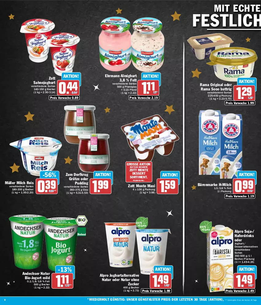 Aktueller Prospekt Aez - Prospekte - von 18.12 bis 23.12.2023 - strona 8 - produkty: almighur, almighurt, alpro, andechser natur, bärenmarke, Becher, bio, dessert, drink, drinks, ehrmann, ehrmann almighurt, eis, gin, grütze, hafer, Haferdrink, joghur, joghurt, jogurt, milch, monte, Müller, natur, pudding, rama, reis, sahne, Sahnejoghurt, soja, Ti, zott, Zott Monte, ZTE, zucker, Zum Dorfkrug