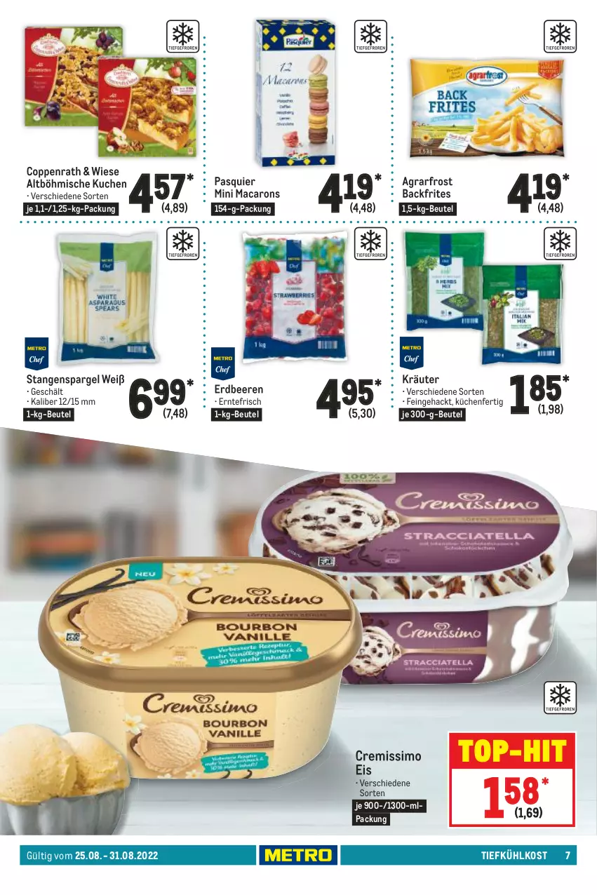 Aktueller Prospekt Metro - Food - von 25.08 bis 31.08.2022 - strona 7 - produkty: agrarfrost, beere, beeren, beutel, coppenrath, cremissimo, eis, erdbeere, erdbeeren, kräuter, küche, Küchen, kuchen, mac, Macarons, sim, spargel, stangenspargel, Ti, tiefkühlkost, top-hit