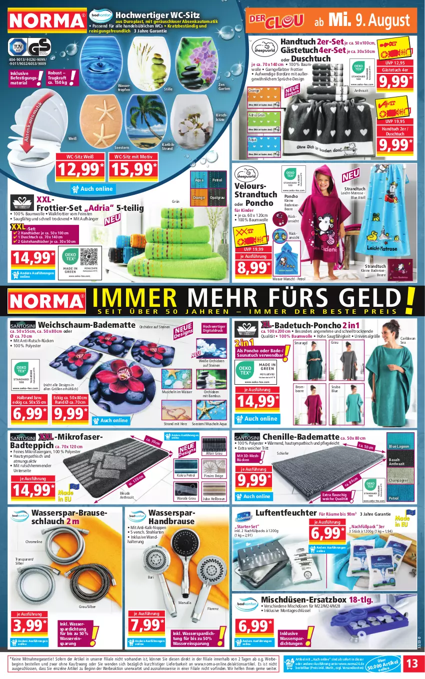 Aktueller Prospekt Norma - Norma - von 07.08 bis 14.08.2023 - strona 13 - produkty: aqua, auto, Bad, badematte, badetuch, badteppich, bambus, Bau, baumwolle, Bebe, beere, Blüte, braun, brause, brauseschlauch, brombeere, champagne, champagner, duschtuch, eis, elle, Frottier-Set, Garten, gästetuch, gin, handbrause, handtuch, handtücher, hohenstein, Kinder, kirsch, kraft, leine, LG, lorenz, Luftentfeuchter, mars, mikrofaser, Muscheln, ndk, orange, orchidee, orchideen, passend für alle, Reinigung, reis, Ria, rwe, Saunatuch, schlauch, strandtuch, teppich, Ti, tuc, tücher, wandhalterung, wasser, wc-sitz, wolle