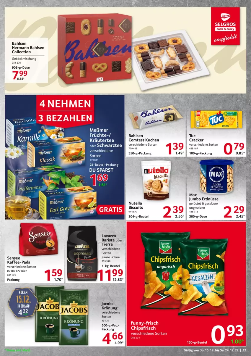 Aktueller Prospekt Selgros - Food - von 15.12 bis 24.12.2022 - strona 13 - produkty: bahlsen, beutel, bohne, comtess, comtess kuchen, cracker, eis, erdnüsse, gebäckmischung, gin, jacobs, jacobs krönung, jumbo, kaffee, kaffee-pads, Kamill, kamille, kräuter, kuchen, lavazza, Meßmer, nutella, reis, rel, salz, senseo, tee, Ti, tuc