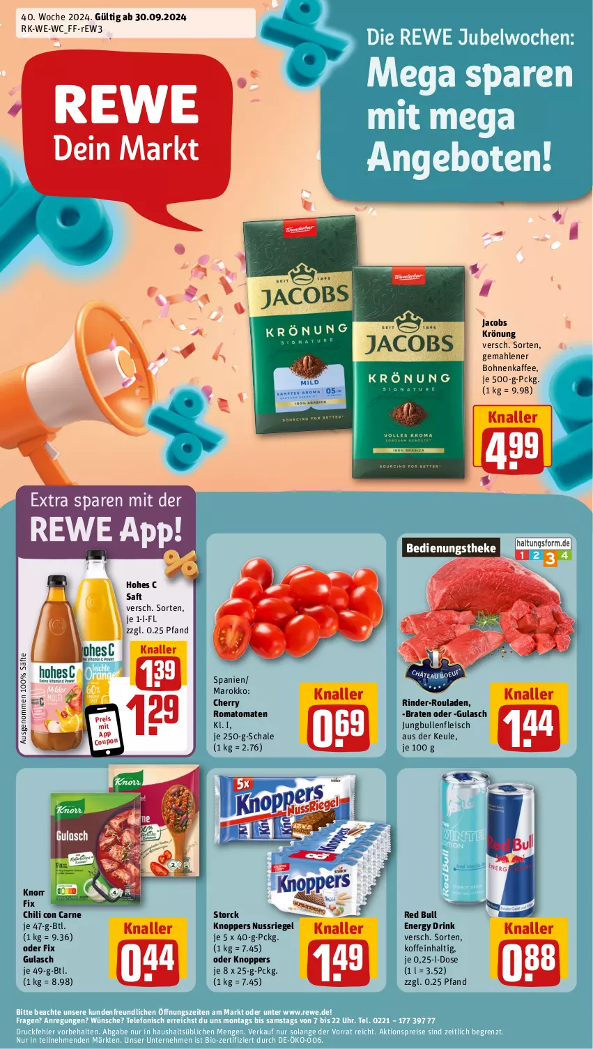 Aktueller Prospekt Rewe - Prospekte - von 30.09 bis 05.10.2024 - strona 1 - produkty: aktionspreis, angebot, angebote, bio, bohne, bohnen, bohnenkaffee, braten, chili, coupon, drink, eis, energy drink, fleisch, gemahlener bohnenkaffee, gulasch, Hohes C, jacobs, jacobs krönung, jungbullen, kaffee, knoppers, knorr, knorr fix, nuss, nussriegel, red bull, reis, riegel, rind, rinder, rinder-rouladen, Romatomaten, rouladen, saft, säfte, Schal, Schale, storck, telefon, Ti, tomate, tomaten, uhr