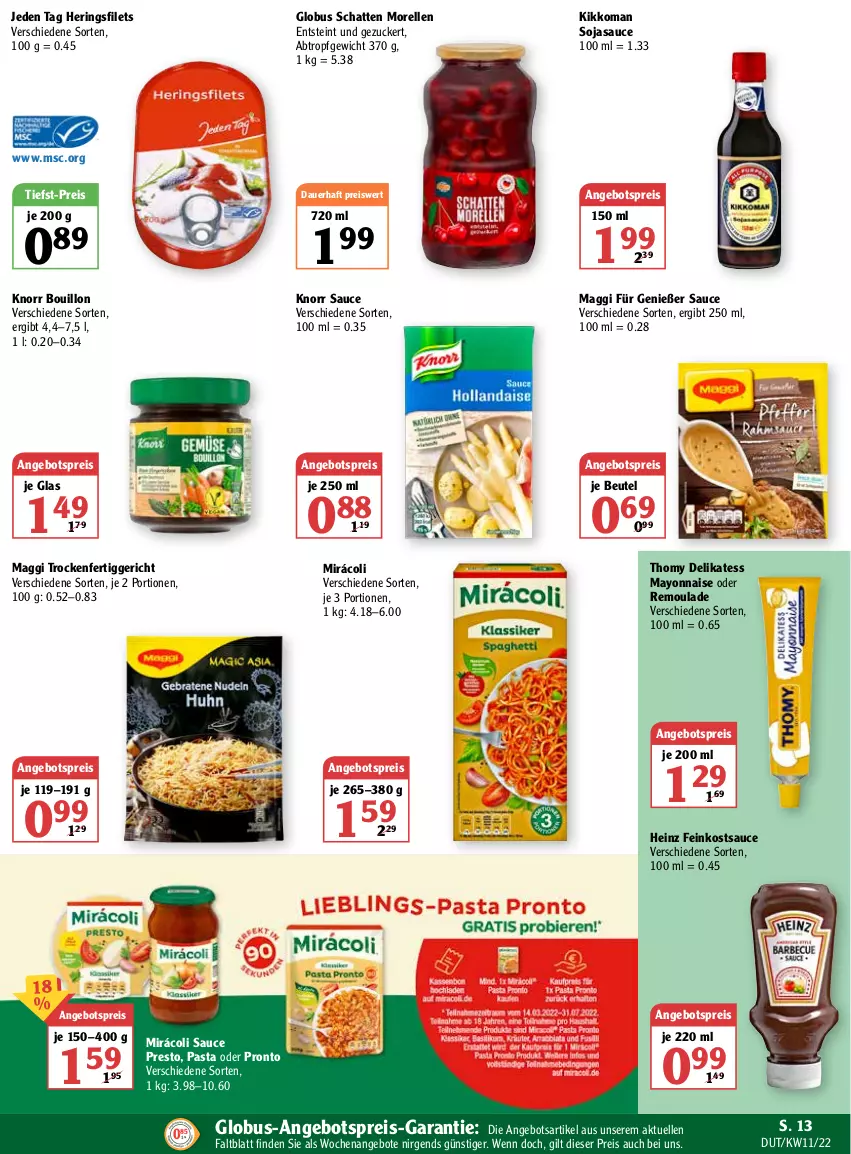 Aktueller Prospekt Globus - Prospekte - von 14.03 bis 19.03.2022 - strona 13 - produkty: angebot, angebote, angebotspreis, auer, beutel, eis, elle, feinkost, fertiggericht, filet, filets, heinz, hering, Herings, heringsfilets, kikkoman, knorr, maggi, mayonnaise, Mirácoli, morellen, pasta, Pronto, reis, rel, remoulade, ring, sauce, soja, sojasauce, thomy, Ti, tiefst-preis, Yo, zucker