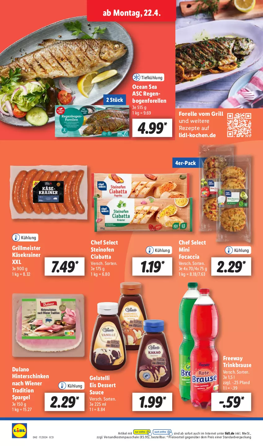 Aktueller Prospekt Lidl - Aktionsprospekt - von 22.04 bis 27.04.2024 - strona 12 - produkty: ACC, brause, ciabatta, dessert, dulano, eis, Eis Dessert, elle, Focaccia, forelle, Gelatelli, grill, hinterschinken, Käse, Käsekrainer, Meister, ndk, Ofen, preisvorteil, reis, rel, rezept, rezepte, sauce, Schal, Schale, schinken, spargel, steinofen, Ti, wiener