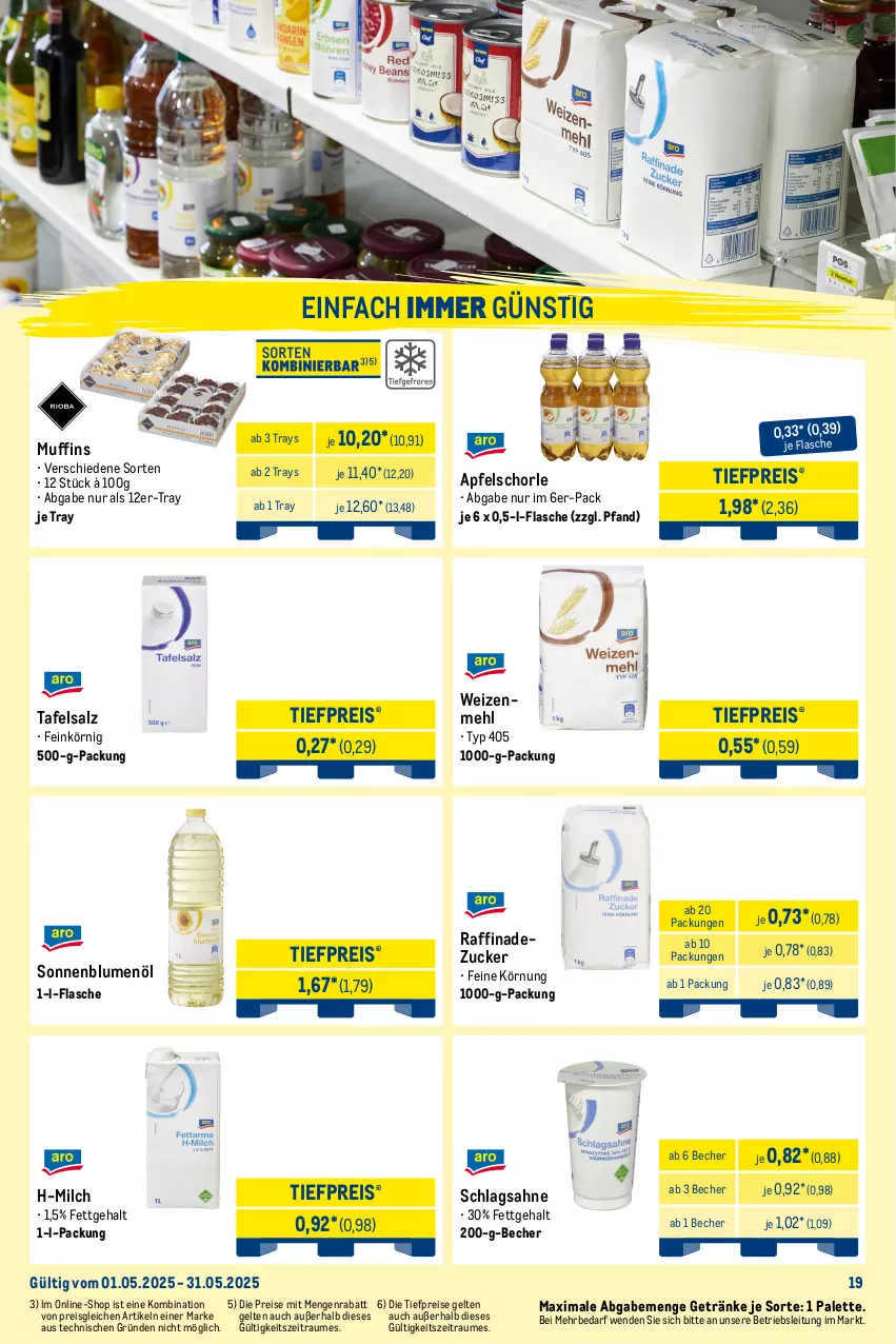Aktueller Prospekt Metro - Monats-Mix - von 01.05 bis 31.05.2025 - strona 19 - produkty: angebot, apfel, Apfelschorle, Becher, beutel, bifi, blume, blumen, blumenöl, bratwurst, brötchen, Croissant, eis, flasche, getränk, getränke, gin, mehl, milch, Muffin, muffins, Palette, reis, sahne, salz, schlagsahne, schorle, snack, sonnenblume, sonnenblumen, sonnenblumenöl, Sucuk, Ti, tiefpreis, weizenmehl, wurst, zucker