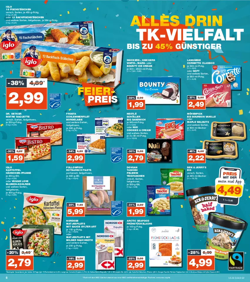 Aktueller Prospekt Real - von 09.10 bis 14.10.2023 - strona 6 - produkty: backfisch, baguette, Becher, Bistro Baguette, blume, blumen, bordelaise, bounty, bourbon, bourbon vanille, classico, cookie, cookies, cornetto, dovgan, Dr. Oetker, eis, filet, filets, fisch, fische, Fischer, fischstäbchen, followfish, frosta, iglo, kartoffel, lachs, langnese, mars, matjes, Matjesfilet, matjesfilets, mövenpick, mövenpick eis, nestlé, nestlé schöller, Nordsee, nuii, pelmeni, pfanne, Rauch, reis, Rotbarsch, sandwich, sauce, Schere, schlemmerfilet, Schöller, snickers, Sylter, Tasche, taschen, taschki, Ti, vanille, veggie, Veggie Love, ZTE