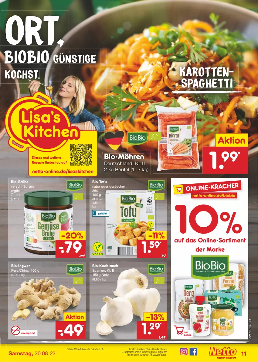 Aktueller Prospekt Netto Marken-Discount - Filial-Angebote - von 15.08 bis 20.08.2022 - strona 11 - produkty: angebot, asti, bestpreis, beutel, bio, biobio, Brühe, eis, ingwer, karotten, knoblauch, kracher, möhren, natur, reis, rezept, rezepte, spaghetti, Ti, Tofu, ZTE