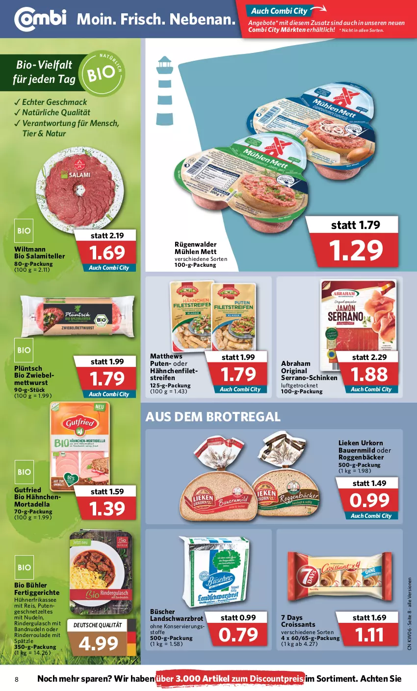 Aktueller Prospekt Combi - Prospekte - von 07.02 bis 12.02.2022 - strona 8 - produkty: angebot, angebote, auer, Bau, Bauer, bio, brot, Croissant, croissants, dell, discount, eis, elle, fertiggericht, fertiggerichte, filet, filets, geschnetzeltes, gin, gulasch, gutfried, hühner, korn, lieken, mac, Mett, mettwurst, mortadella, natur, nerf, nudel, nudeln, pute, Putengeschnetzeltes, regal, reifen, reis, rind, rinder, rindergulasch, Rinderroulade, rügenwalder, rügenwalder mühle, salami, schinken, Schwarzbrot, serrano, teller, Ti, urkorn, wiltmann, wurst, Zelt, zwiebel