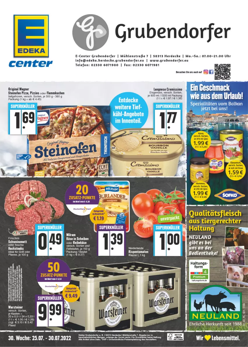 Aktueller Prospekt E Center - Angebote der Woche - von 25.07 bis 30.07.2022 - strona 1 - produkty: bourbon, bourbon vanille, cremissimo, decke, deka, deutschland card, eis, elle, ente, erde, flammkuchen, gin, hama, hummus, Käse, kuchen, lamm, langnese, langnese cremissimo, Mett, nuss, Ofen, original wagner, pfanne, pizza, Reibekäse, reis, rispentomaten, schwein, schweine, schweinemett, sim, Spezi, steak, steaks, steiner, steinofen, steinofen pizza, tee, telefon, teller, Ti, tomate, tomaten, uhr, vanille, wagner, warsteiner, wein, weine