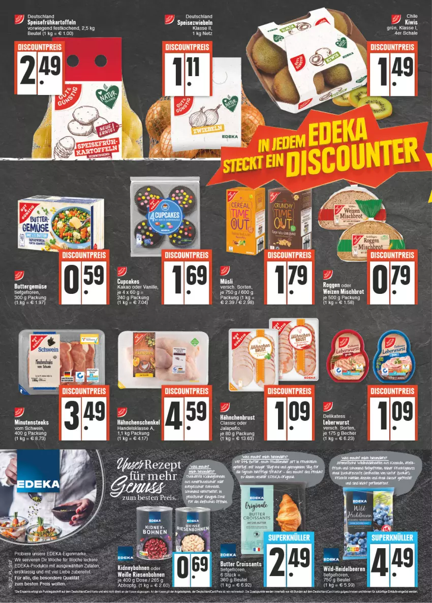 Aktueller Prospekt E Center - Angebote der Woche - von 25.07 bis 30.07.2022 - strona 12 - produkty: Becher, beere, beeren, beutel, bohne, bohnen, brot, butter, Croissant, croissants, deka, discount, eis, Frühkartoffeln, gemuse, hähnchenbrust, hähnchenschenkel, heidelbeere, heidelbeeren, henkel, kakao, kartoffel, kartoffeln, kidney, kiwi, leberwurst, LG, minutensteaks, müsli, reis, sac, salz, Schal, Schale, schenkel, schwein, speisefrühkartoffeln, Speisezwiebeln, steak, steaks, Ti, vanille, wein, Wild, wolle, wurst, Yo, zwiebel, zwiebeln