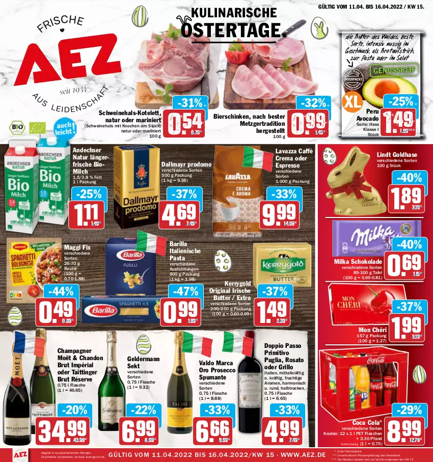 Aktueller Prospekt Aez - Prospekte - von 11.04 bis 16.04.2022 - strona 1 - produkty: AEZ, andechser natur, aufstrich, avocado, barilla, beutel, bier, bierschinken, bio, brot, brotaufstrich, brut, butter, caffè crema, champagne, champagner, cola, dallmayr, dallmayr prodomo, doppio passo, ecco, eis, elle, espresso, flasche, frucht, geldermann, gin, grill, grillo, irische butter, italienische pasta, kerrygold, kotelett, lavazza, lindt, mac, maggi, maggi fix, milch, milka, milka schokolade, Mon Chéri, natur, nuss, oder espresso, passo, pasta, primitivo, prodomo, prosecco, puma, reis, rel, Ria, rosato, salat, schinken, schoko, schokolade, schwein, schweine, sekt, spumante, teller, Ti, valdo, wein, weine