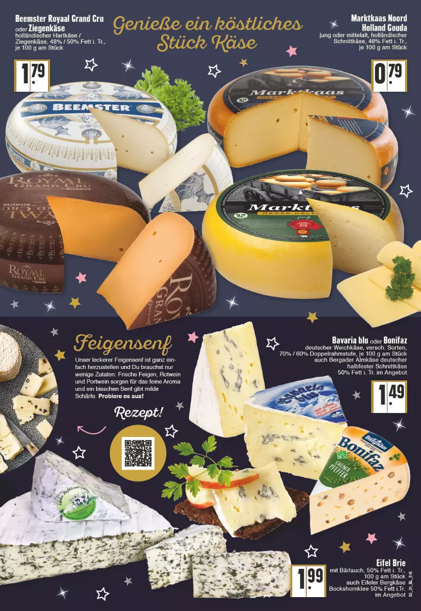 Aktueller Prospekt Edeka - Angebote der Woche - von 13.12 bis 18.12.2021 - strona 15 - produkty: almkäse, angebot, bavaria blu, Beemster, bergader, Bergkäse, bier, Biere, brie, deutscher weichkäse, doppelrahmstufe, elle, Feigen, halbfester schnittkäse, hartkäse, holländischer schnittkäse, Käse, Portwein, Rauch, Ria, rotwein, schnittkäse, senf, weichkäse, wein, ziegenkäse