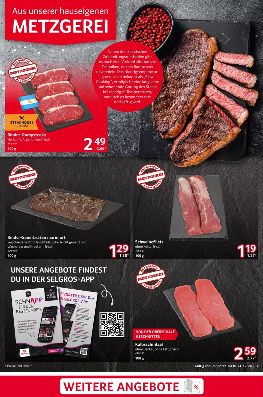 Aktueller Prospekt Selgros - Food - von 12.12 bis 24.12.2024 - strona 3 - produkty: angebot, angebote, auer, braten, decke, Deckel, eis, erde, filet, filets, fleisch, kalbsschnitzel, Kette, kräuter, kräutern, LG, reis, rind, rinder, rinder-rumpsteak, rindfleisch, rum, rumpsteak, saft, Schal, Schale, schnitten, schnitzel, schwein, schweine, schweinefilet, steak, steaks, Ti, wein, weine