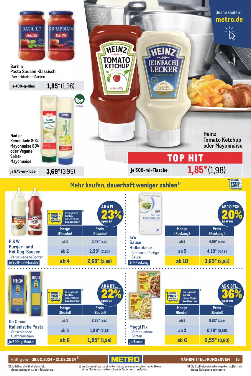 Aktueller Prospekt Metro - Food - NonFood - von 08.02 bis 21.02.2024 - strona 15 - produkty: ananas, auer, auto, barilla, beutel, bio, burger, De Cecco, ecco, eis, fisch, flasche, gewürz, Gewürzgurke, gewürzgurken, gin, gurke, gurken, heinz, hengstenberg, hollandaise, hot dog, italienische pasta, je 500-ml-flasche, ketchup, Konserven, LG, maggi, maggi fix, mayonnaise, meica, Metro, nadler, olive, oliven, olivenöl, pasta, Pasta Sauce, pfeffer, preisvorteil, Rauch, ravioli, reis, remoulade, ring, salat, sauce, sauce hollandaise, saucen, saupiquet, thunfisch, Thunfischsalat, Ti, tisch, tomato ketchup, würstchen, Yo