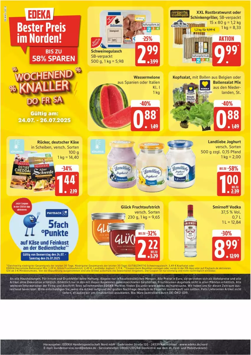 Aktueller Prospekt Edeka - Prospekte - von 21.07 bis 26.07.2025 - strona 20 - produkty: angebot, angebote, aufstrich, ball, bio, blume, blumen, bratwurst, coupon, deka, dekoration, eis, Elan, feinkost, frucht, fruchtaufstrich, grill, gulasch, joghur, joghurt, Käse, kopfsalat, landliebe, landliebe joghurt, melone, payback, reis, rostbratwurst, salat, schinken, Schinkengriller, schwein, schweine, schweinegulasch, smirnoff, telefon, Ti, trolli, vodka, wasser, wassermelone, wein, weine, wurst, ZTE