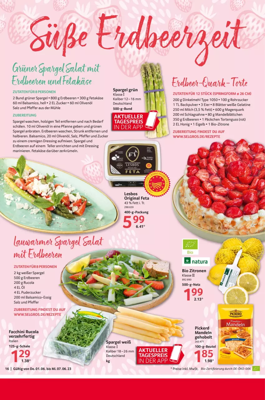 Aktueller Prospekt Selgros - Food - von 01.06 bis 07.06.2023 - strona 16 - produkty: ACC, Anrichte, balsam, balsamico, Bau, beere, beeren, beutel, bier, Biere, bio, braten, cola, dinkelmehl, dressing, eier, eis, elle, erdbeere, erdbeeren, essig, feta, gelatine, gin, grüner spargel, Holz, honig, Käse, LG, mandel, mandeln, mehl, milch, natur, natura, olive, oliven, olivenöl, pfanne, pfeffer, quark, reis, rezept, rezepte, ring, rohrzucker, rucola, rwe, sahne, salat, salz, Schal, Schale, schlagsahne, spargel, spargel grün, Springform, teller, Ti, torte, tortenguss, zitrone, zucker